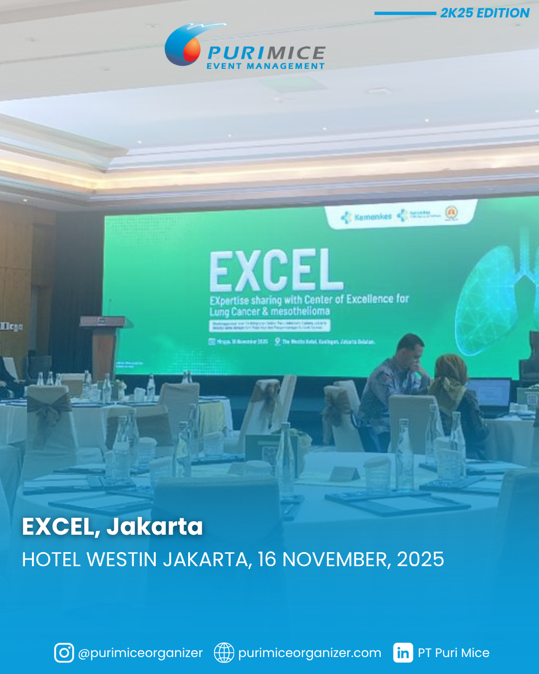 The Indonesian Society of Respirology Jakarta Event: EXCEL (EXpertise sharing with Center of Excellence for Lung Cancer & Mesothelioma) – PDPI JAYA, held at Hotel Westin Jakarta on November 16, 2025